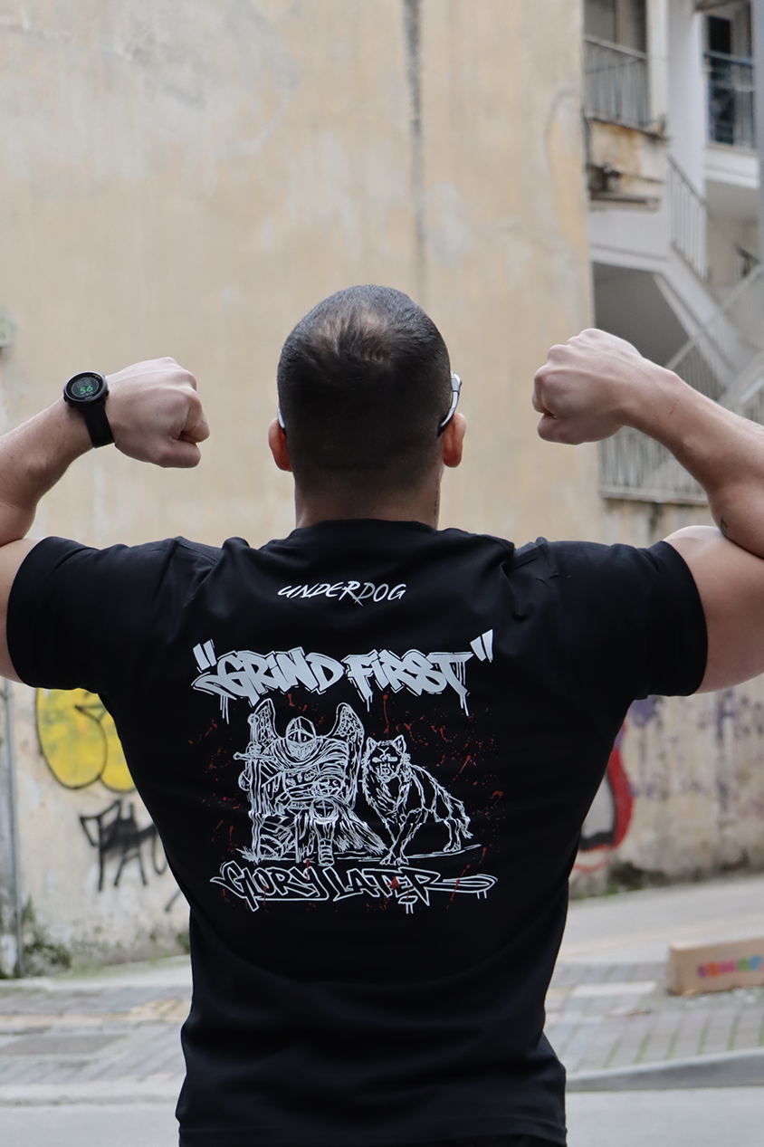 Grind First - Glory Later Black T-Shirt